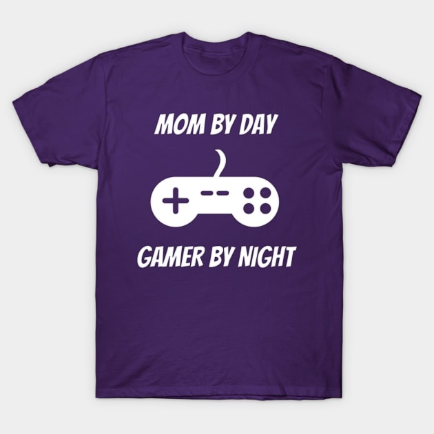 Mom By Day Gamer By Night Mothers Day , Birthday Gift For Mom T-Shirt by Petalprints